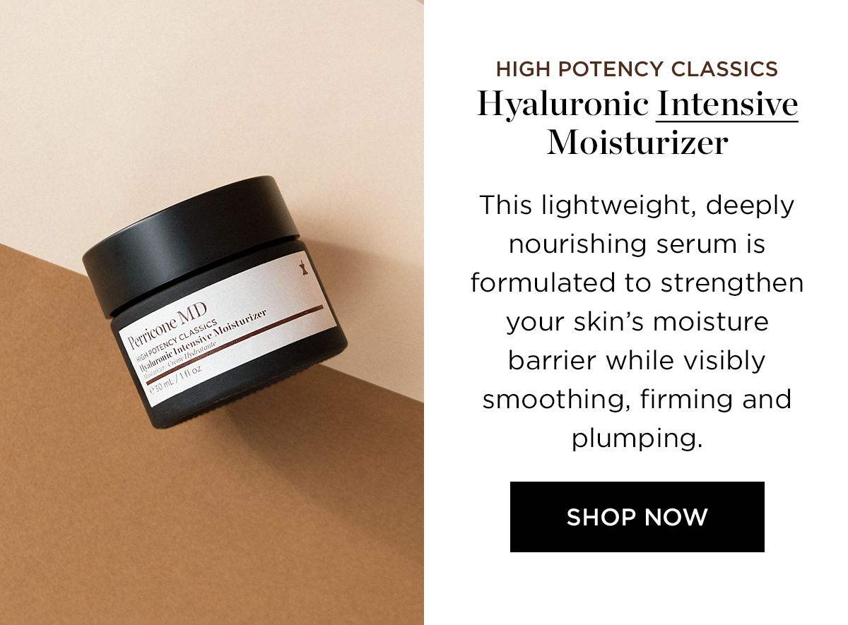 HIGH POTENCY CLASSICS HYALURONIC INTENSIVE MOISTURIZER