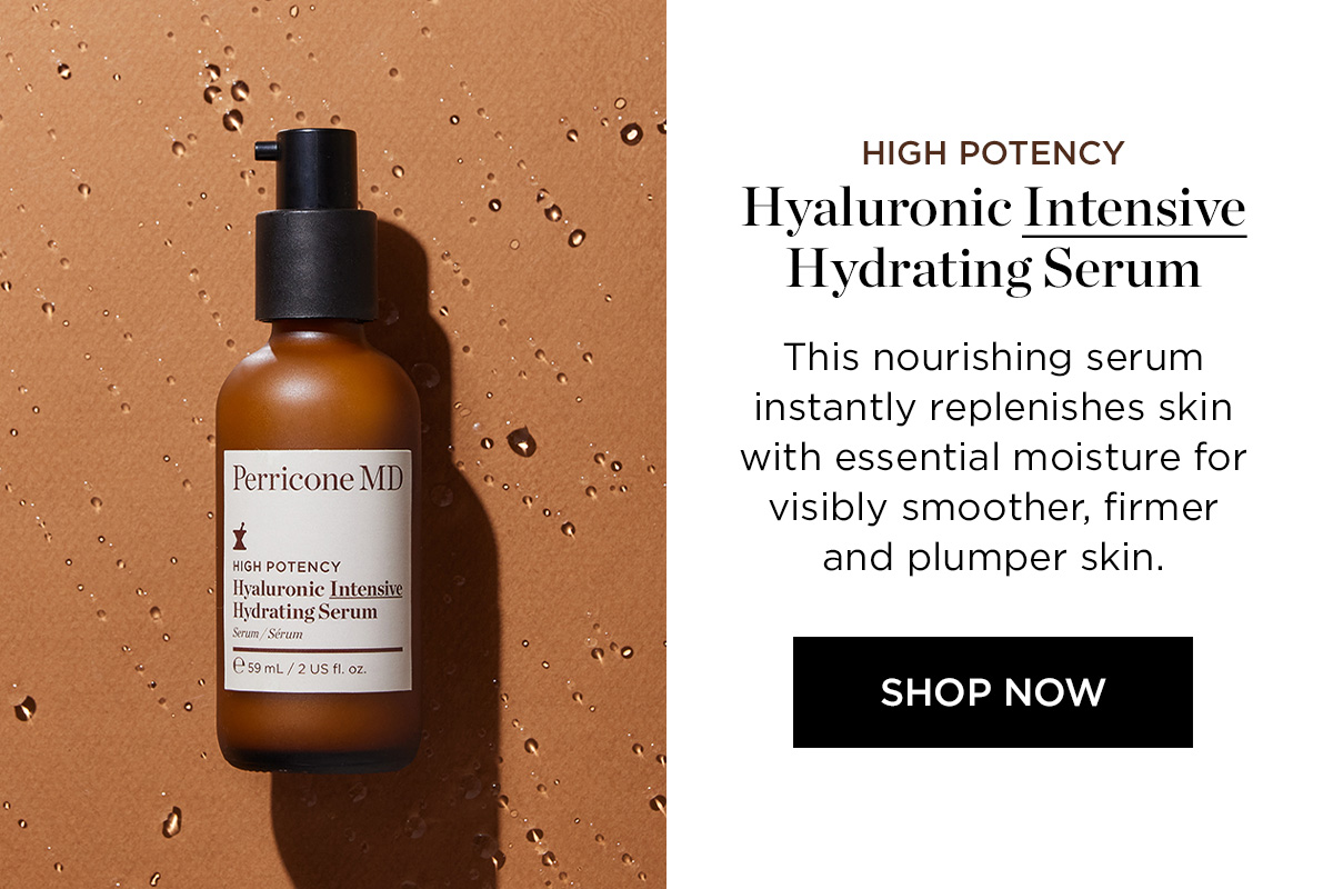 HIGH POTENCY HYALURONIC INTENSIVE HYDRATING SERUM