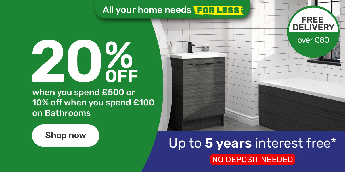 20% off When you Spend £500 on Bathrooms