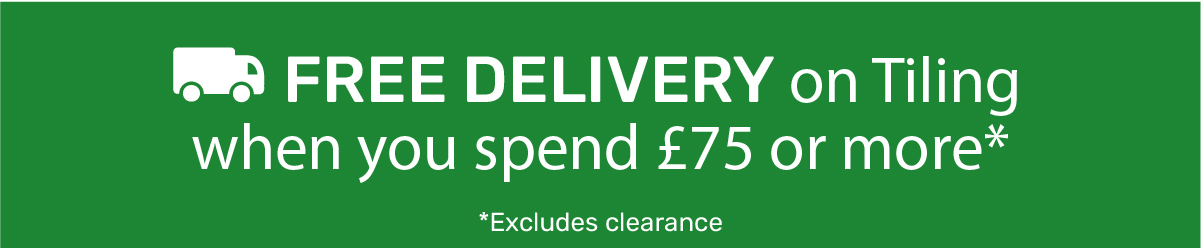 FREE DELIVERY on Tiling when you spend £75.