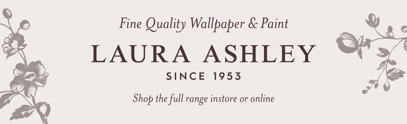 Fine quality Wallpaper & paint - Laura Ashley Since 1953 - Ship the full range instore or online