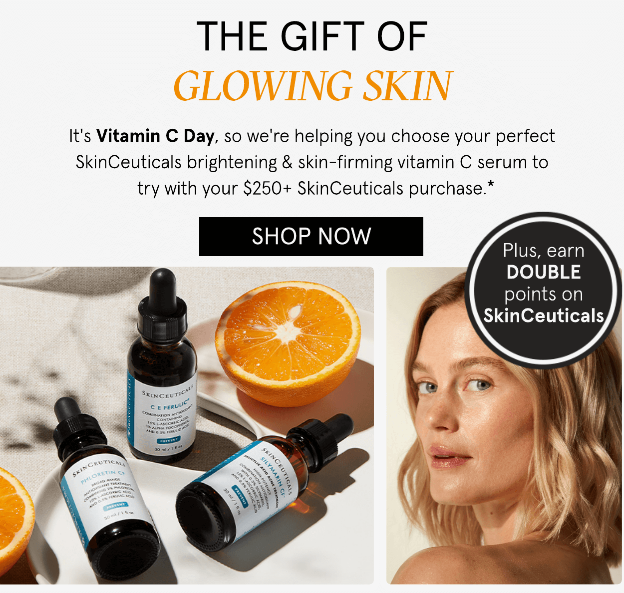 Happy Vitamin C Day! Get your perfect SkinCeuticals serum GIFT! Dermstore