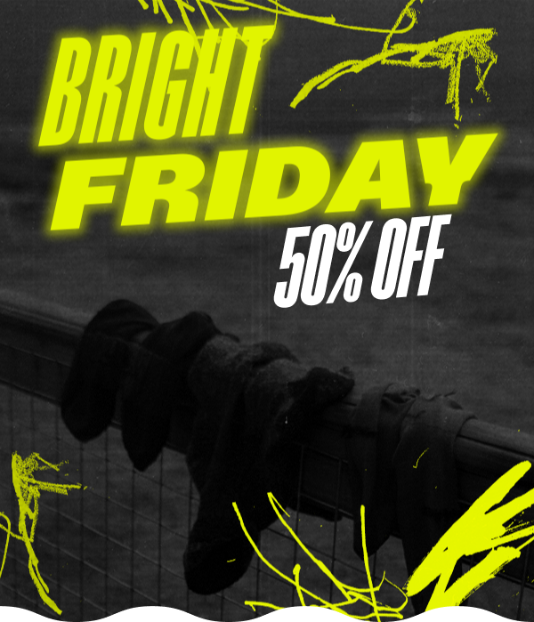 Bright Friday Up to 50% off