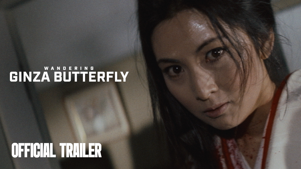 Thumbnail for Wandering Ginza Butterfly | Official Trailer