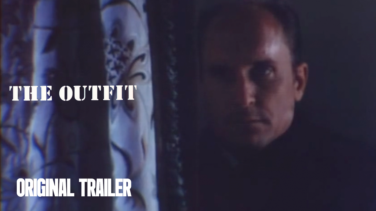 Thumbnail for The Outfit | Original Trailer | John Flynn, 1973