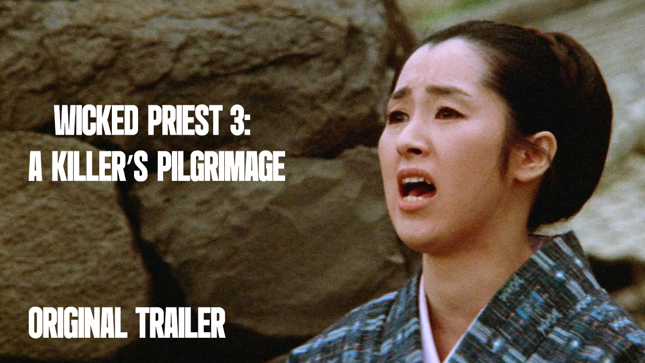 Thumbnail for Wicked Priest 3: A Killer’s Pilgrimage | Original Trailer | Takashi Harada, 1969