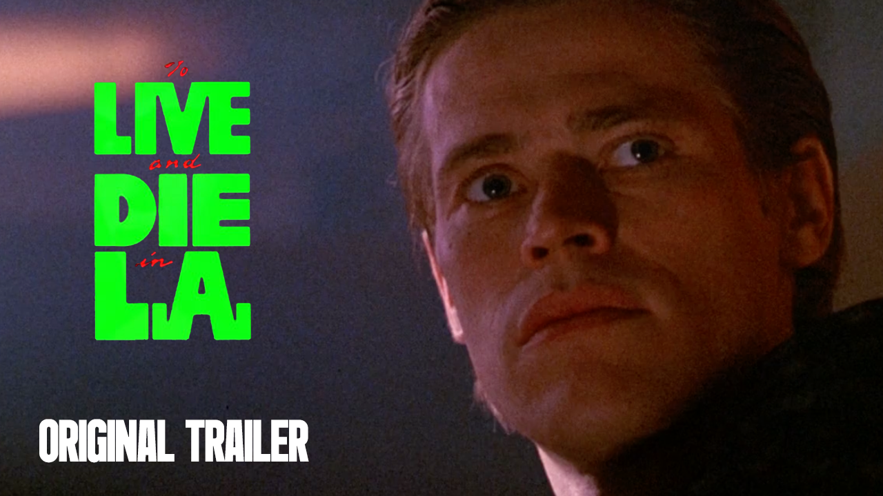 Thumbnail for To Live and Die in L.A. | Original Trailer | William Friedkin, 1985