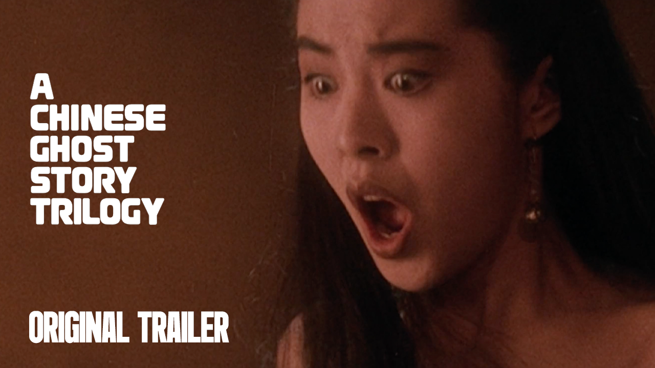 Thumbnail for Chinese Ghost Story Trilogy | Original Trailers | Ching Siu-Tung, 1987, 1990, 1991