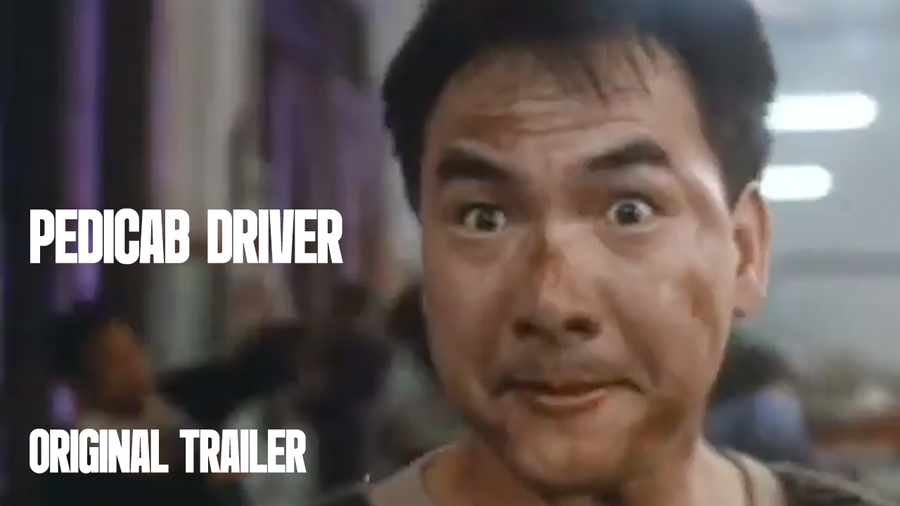 Thumbnail for Pedicab Driver | Original Trailer | Sammo Hung, 1989