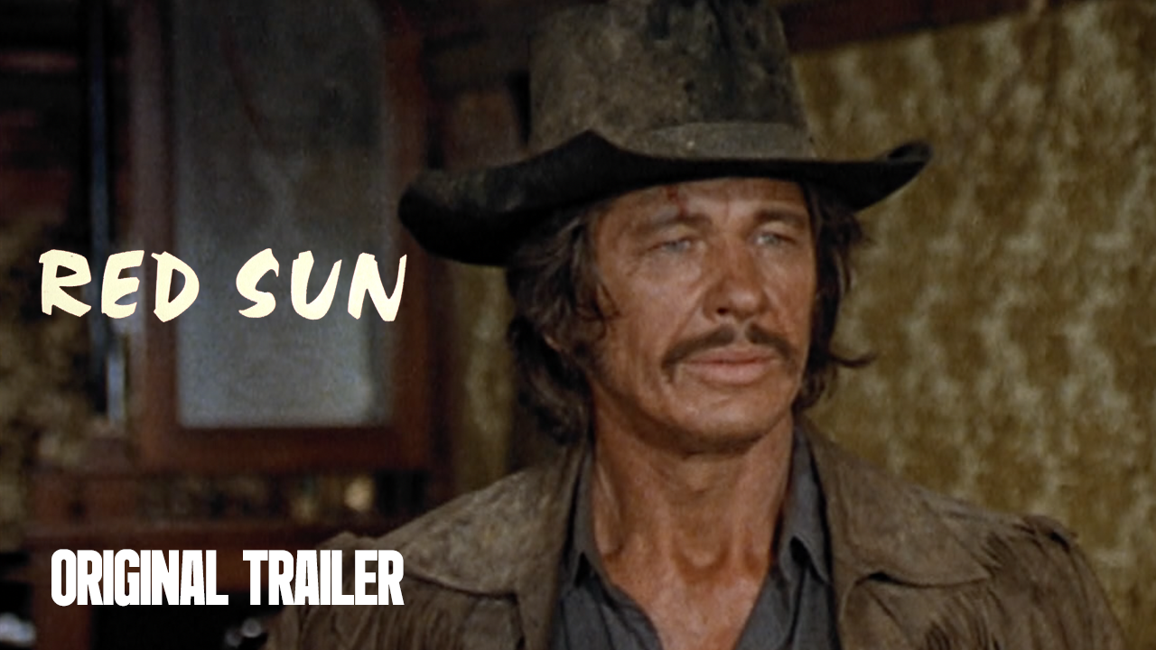 Thumbnail for Red Sun | Original Trailer | Terence Young, 1971