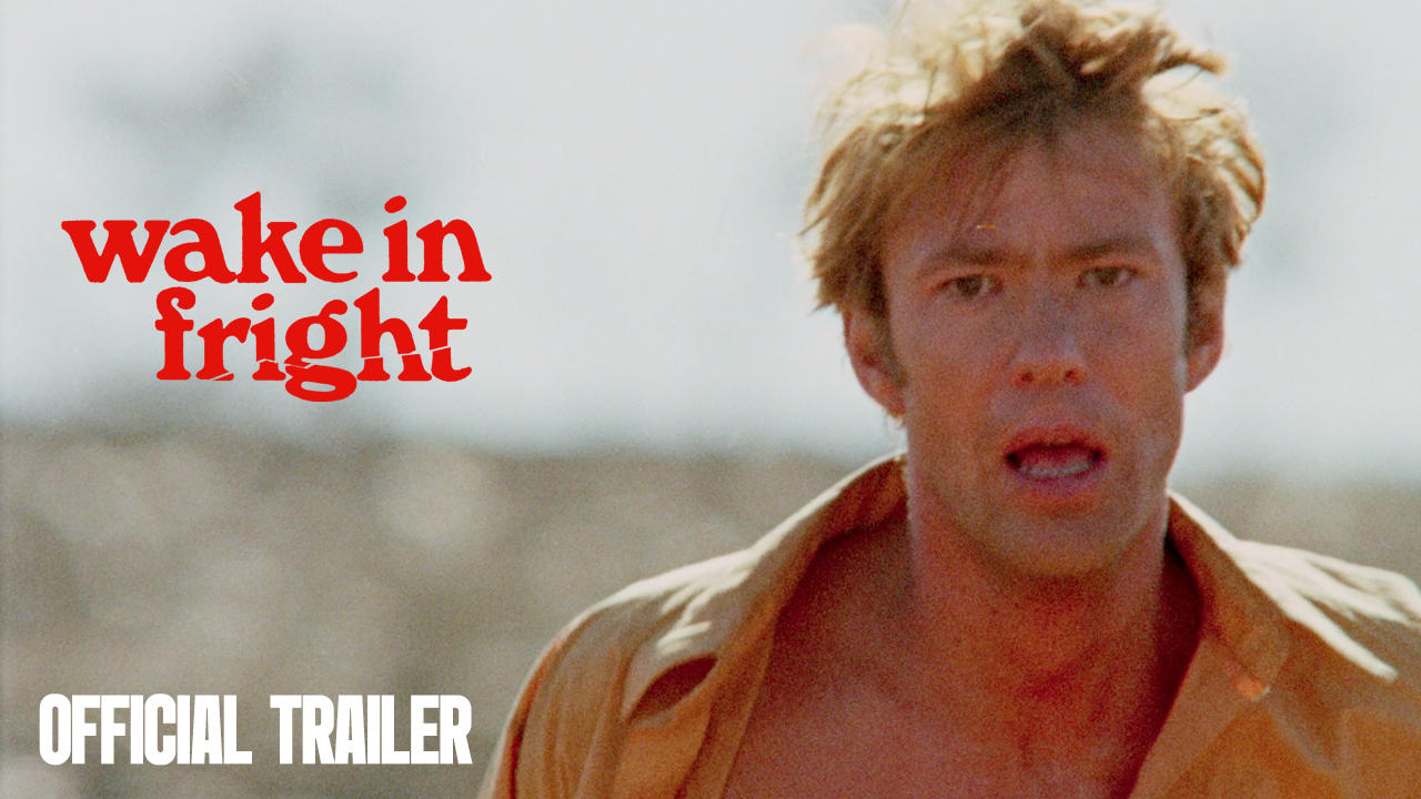 Thumbnail for Wake In Fright | Official Trailer | 4K