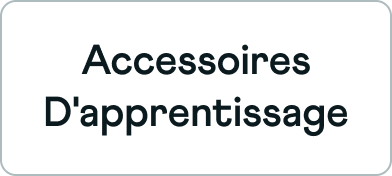 Accesoires d'apprentissage
