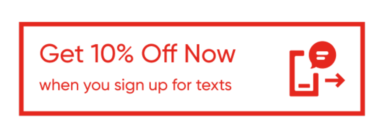 Sign up to our SMS communications and receive a 10% off code