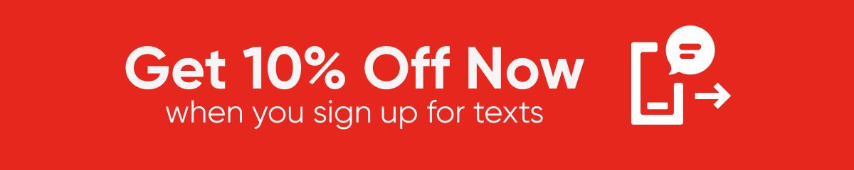 Sign up to our SMS communications and receive a 10% off code