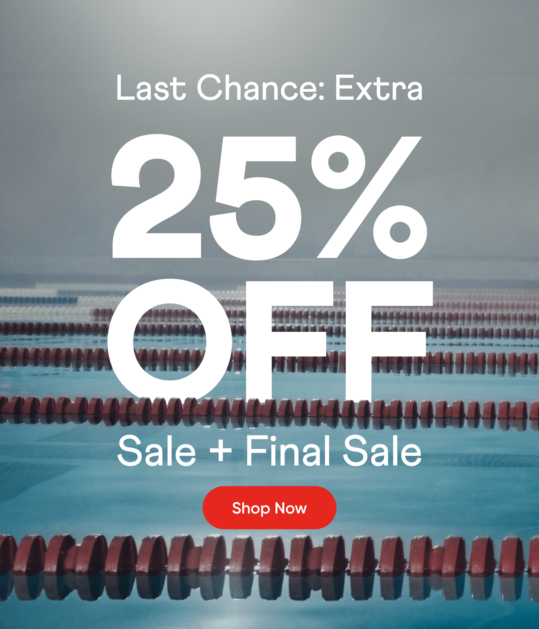 Last Chance: Extra 25% off sale + final sale