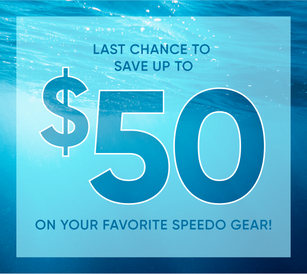 Final hours to save up to 50 Speedo USA