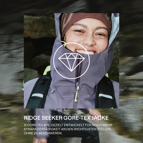 RIDGE SEEKER GORE-TEX JACKE: 31 GORE-TEX ePE, GEZIELT ENTWICKELT FUR NOCH MEHR STRAPAZIEREFAHIGKEIT AN DEN WICHTIGSTEN STELLEN, OHNE ZU BESCHWEREN.