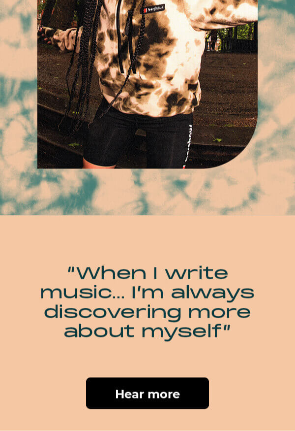 "When I write music... I'm always discovering more about myself."
