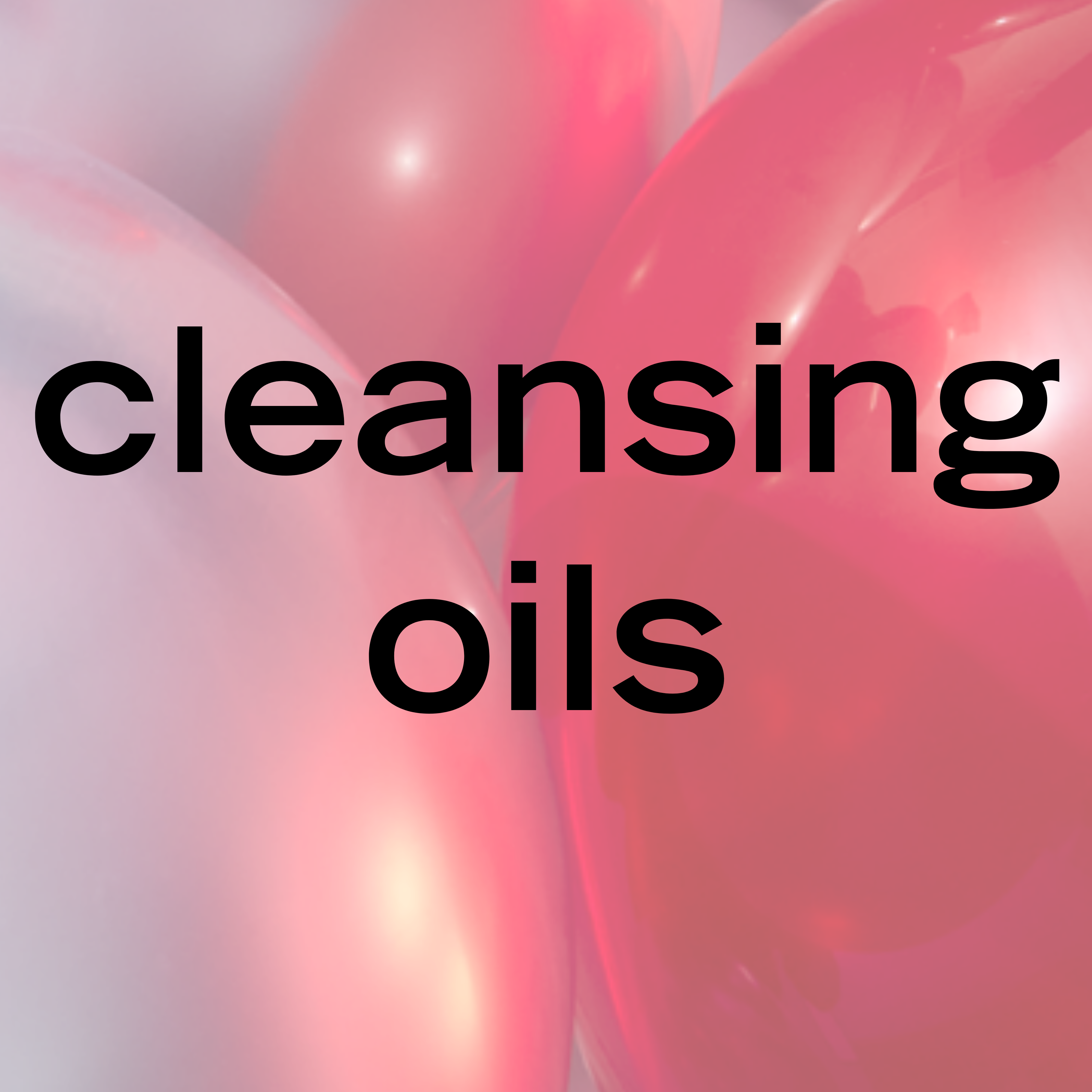 cleansing oils