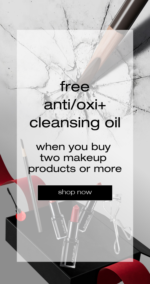 free anti oxi cleansing oil when you buy 2 makeup products or more. shop now.