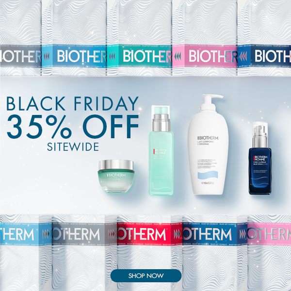 Biotherm Black Friday 35% off sitewide. Shop Now
