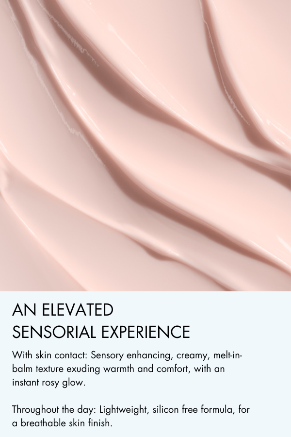 .With skin contact: Sensory enhancing, creamy, melt-in-balm texture exuding warmth and comfort, with an instant rosy glow. Throughout the day: Lightweight, silicon free formula, for a breathable skin finish.