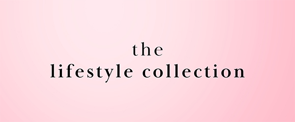 the lifestyle collection