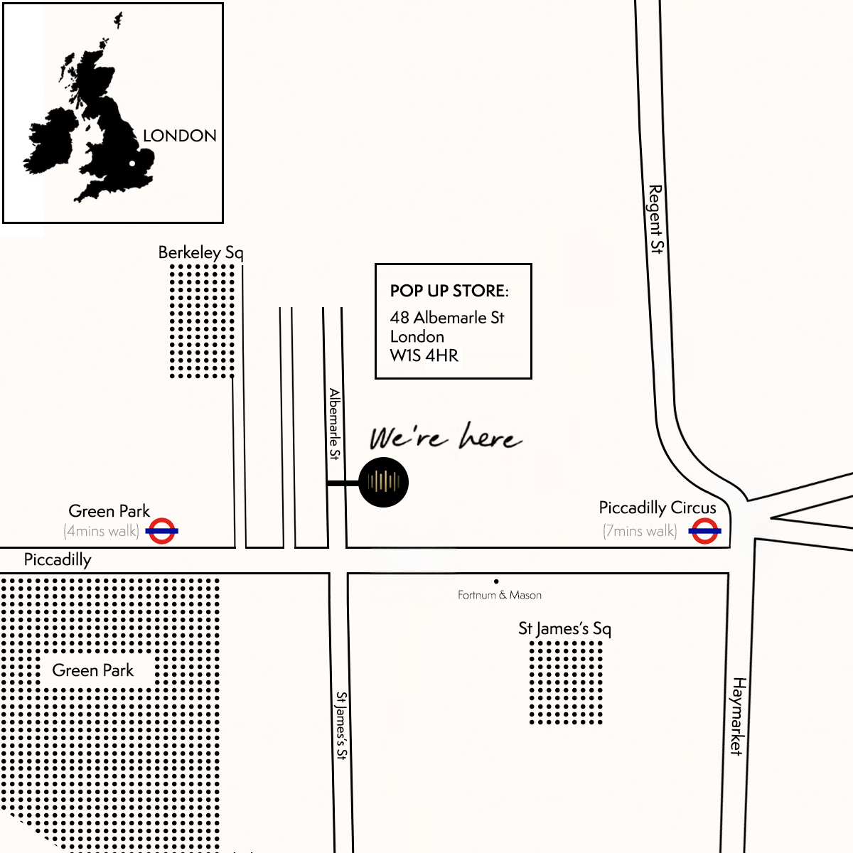 THE STORE IS LOCATED 48 ALBEMARLE STREET, MAYFAIR, LONDON, W1S 4DH