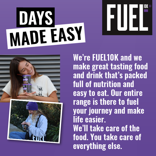 FUEL10K. Days made easy. We're FUEL10K and we make great tasting food and drink that's packed full of nutrition and easy to eat. Our entire range is there to fuel your journey and make life easier. We'll take care of the food. You take care of everything else.