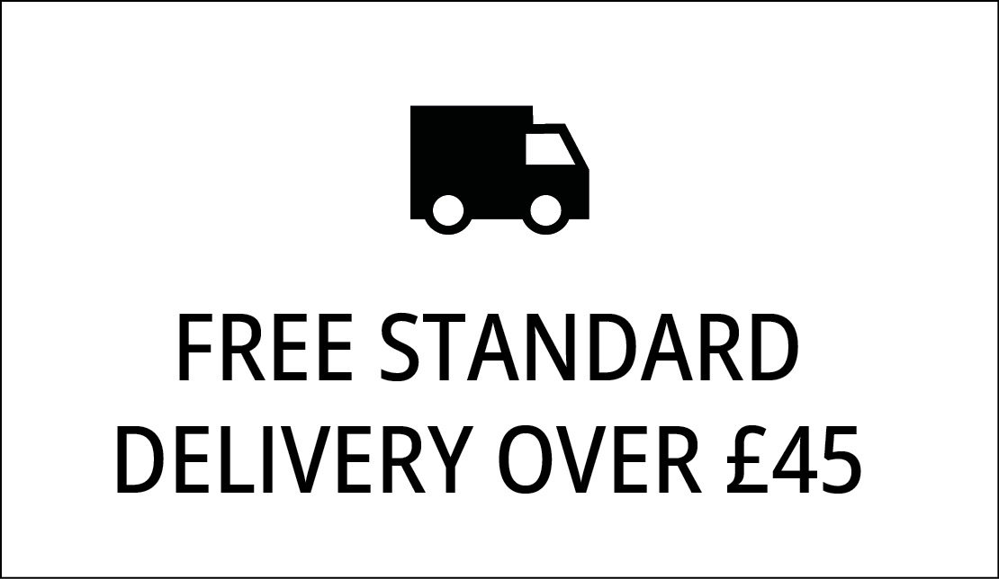 FREE STANDARD DELIVERY OVER £45