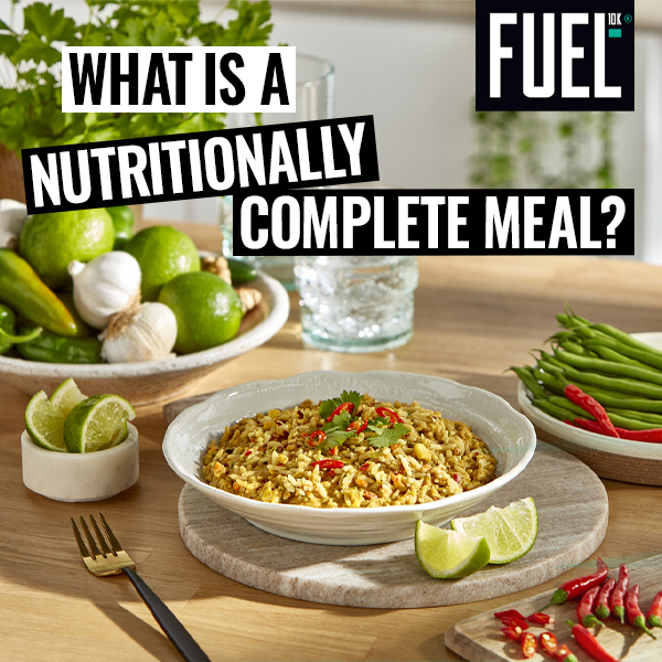 FUEL10K. What is a nutritionally complete meal?