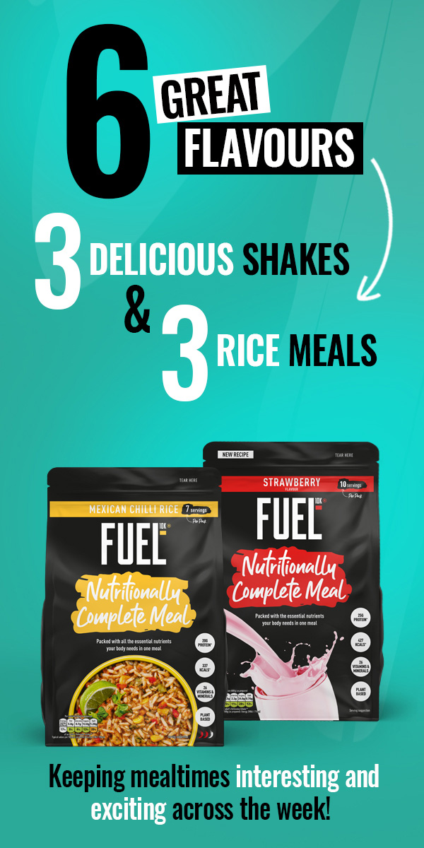 FUEL10K. 6 great flavours, 3 delicious shakes and 3 rice meals. Keeping mealtimes interesting and exciting across the week!