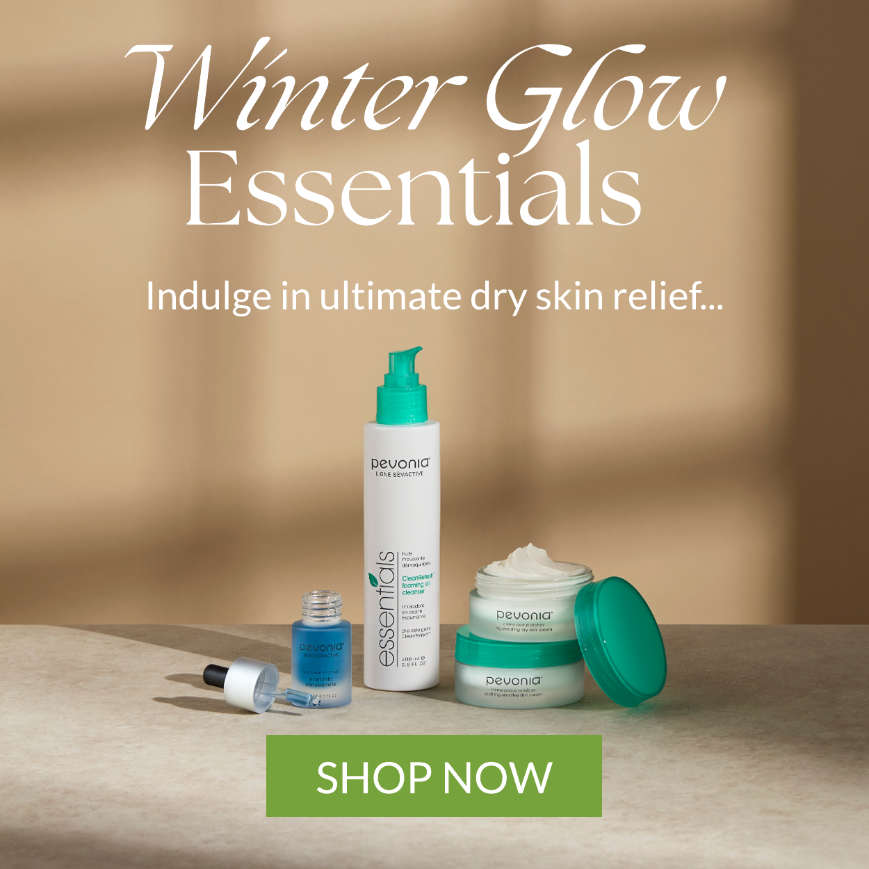 WINTE GLOW ESSENTIALS...INDULGE IN ULTIMATE DRY SKIN RELIEF. SHOP NOW