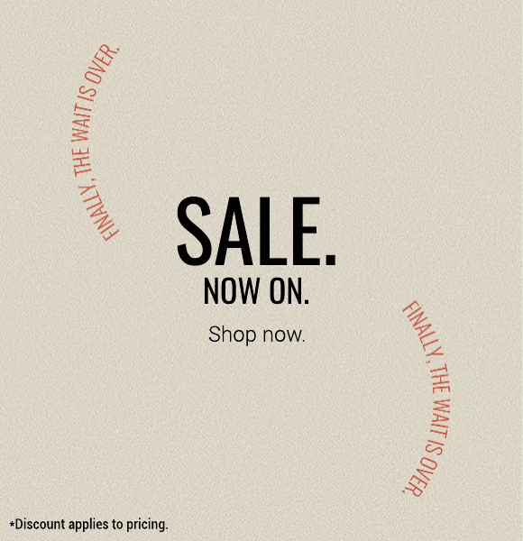 SALE NOW ON