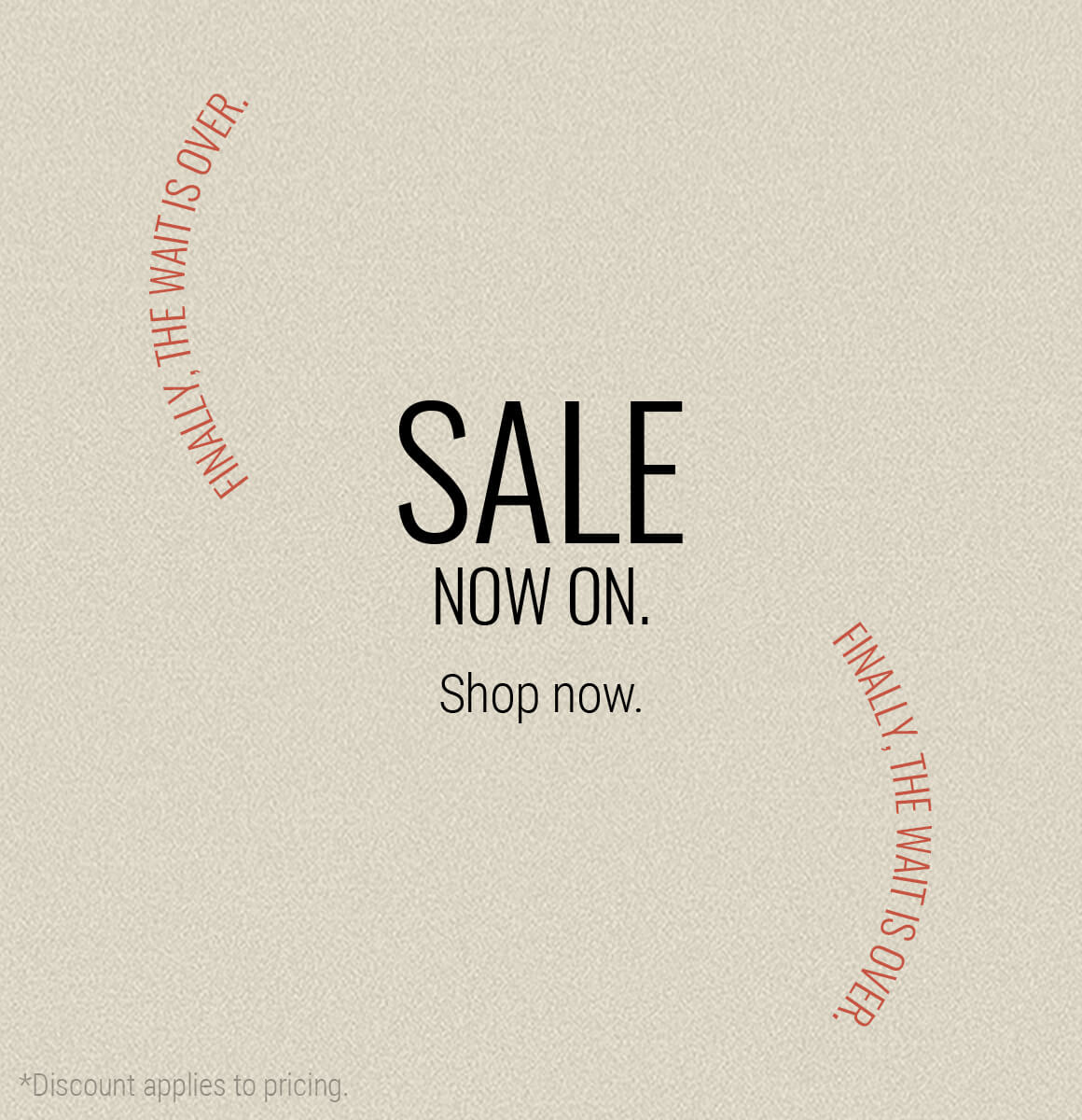 SALE NOW ON