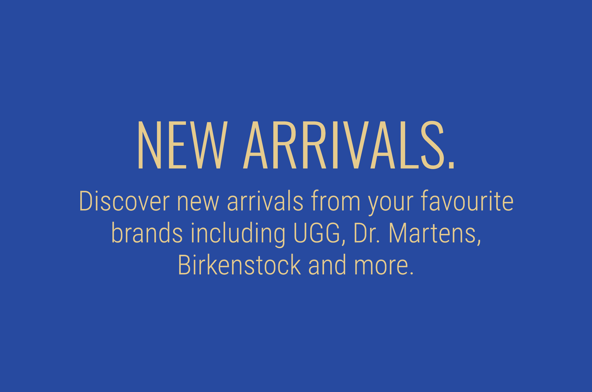 New arrivals
