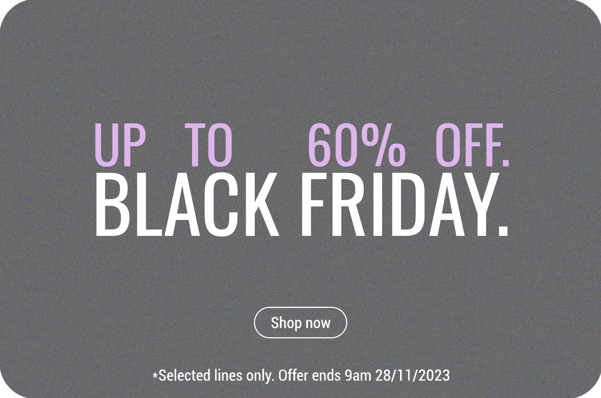 Black Friday | Up to 60% off