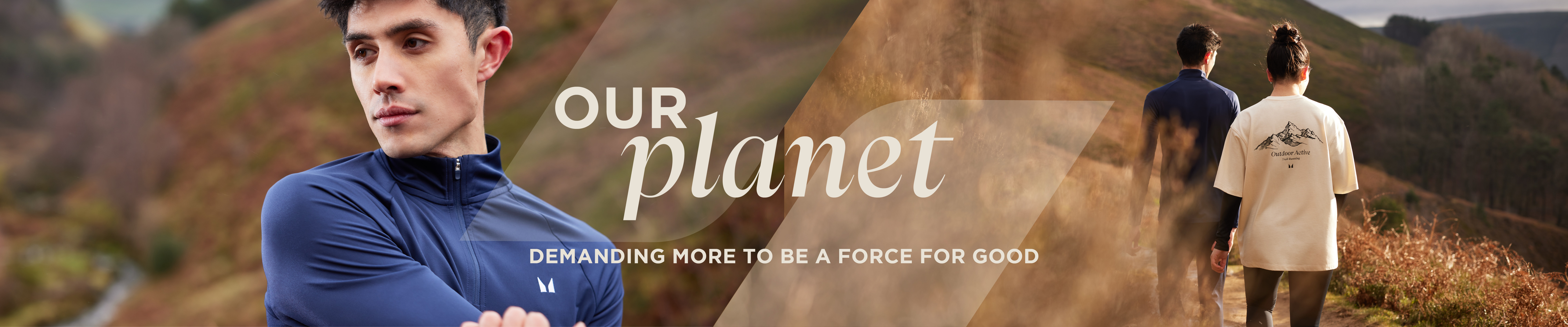 Our planet, Demanding more to be a force for good