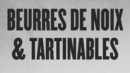Beurres de noix et Tartinables