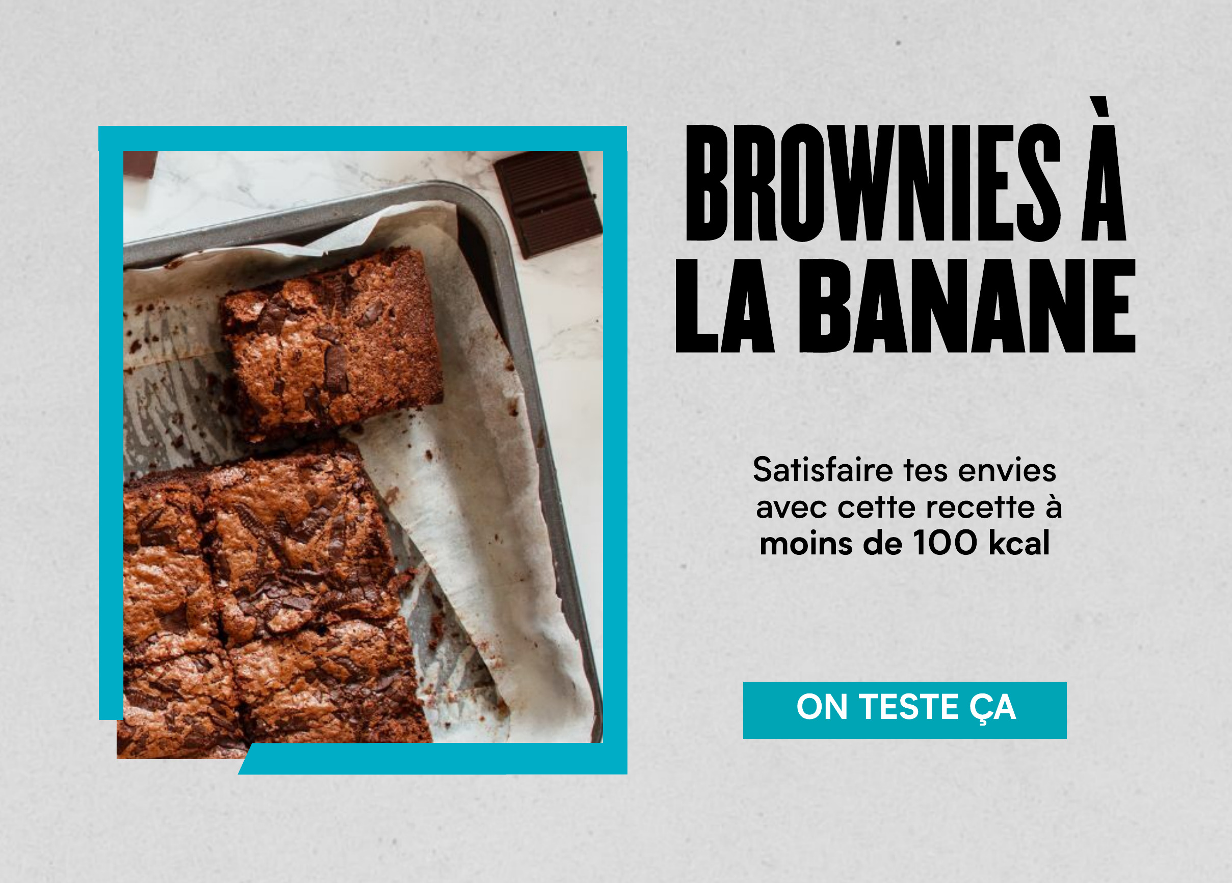 ' BROWNIES A LA BANANE Satisfaire tes envies avec cette recette a moins de 100 kcal ON TESTE CA 