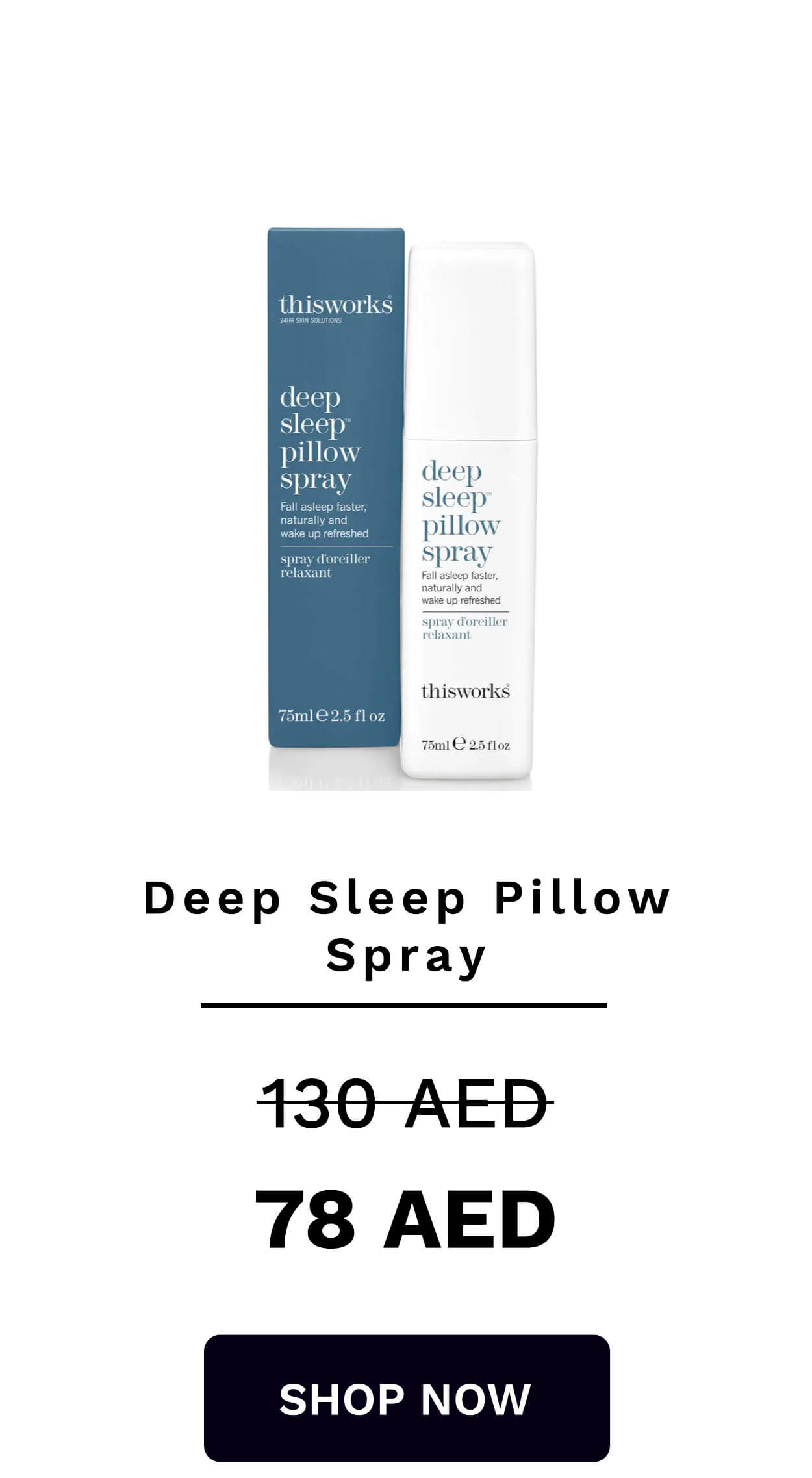 IS deep sleep pillow spray deep . sleep pillow spray doreiller JEREb el thisworks SRR 75ml 2510z Deep Sleep Pillow Spray 136-AED 78 AED SHOP NOW 
