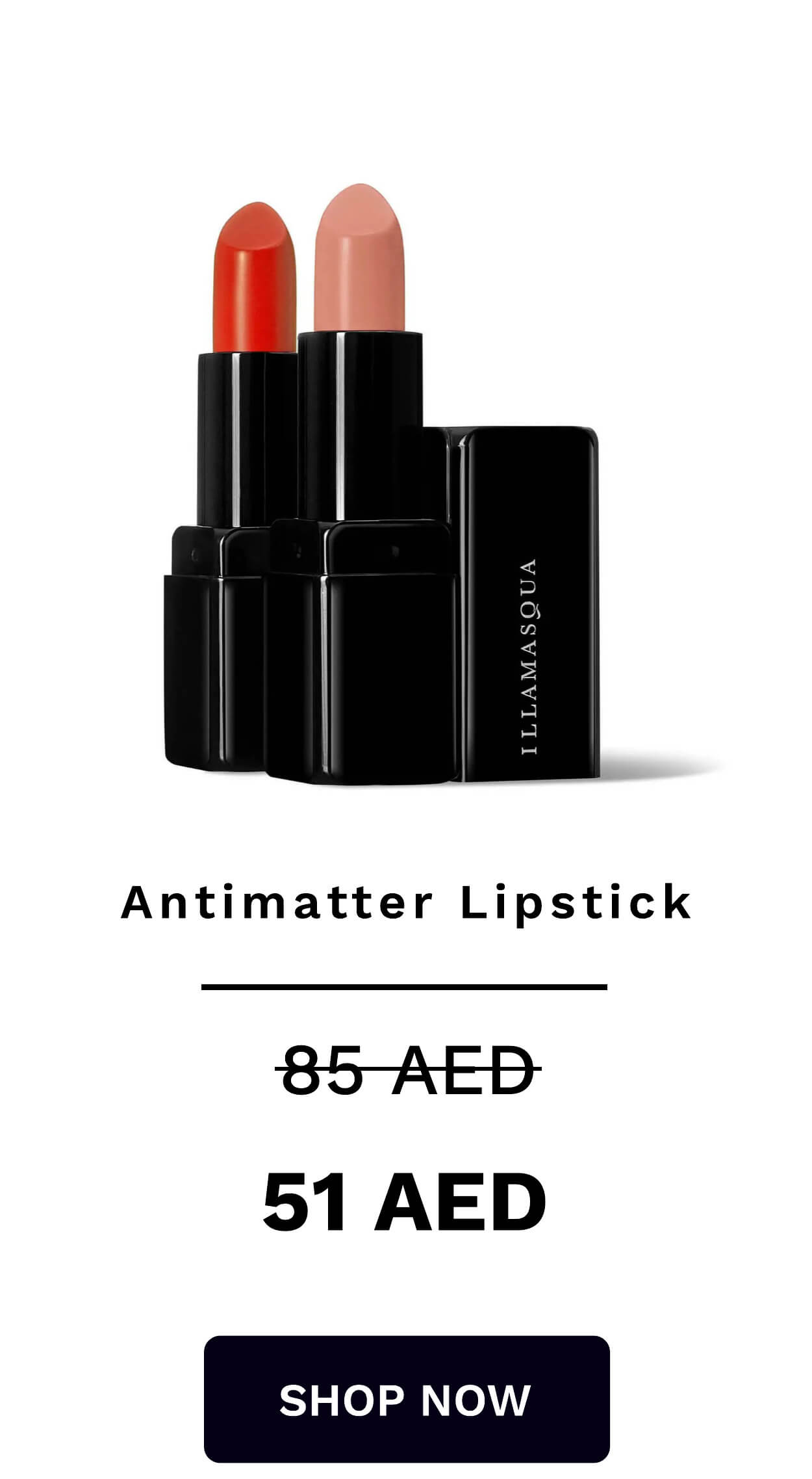 ILLAMASQUA Antimatter Lipstick 85AED 51 AED SHOP NOW 