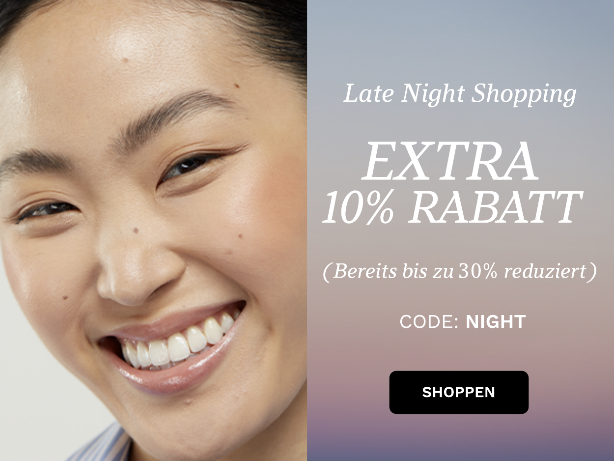 late night shopping bis zu 30% Rabatt + 10% Extra Code: NIGHT