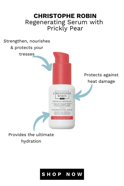 CHRISTOPHE ROBIN Regenerating Serum with Prickly Pear Strengthen, nourishes protects your tresses Protects against heat damage oI Provides the ultimate hydration 