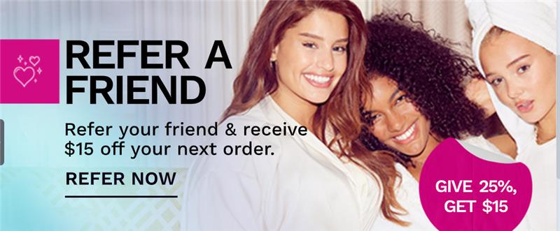  REFER A FRIEND Refer your friend receive' R D $15 off your next order. REFER NOW 