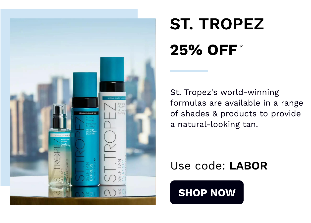 St Tropez Use code: LABOR