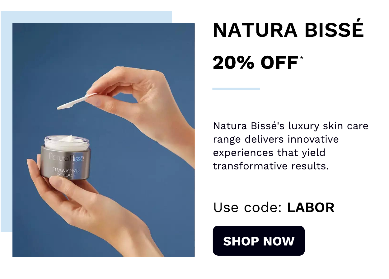 Natura Bisse Use code: LABOR