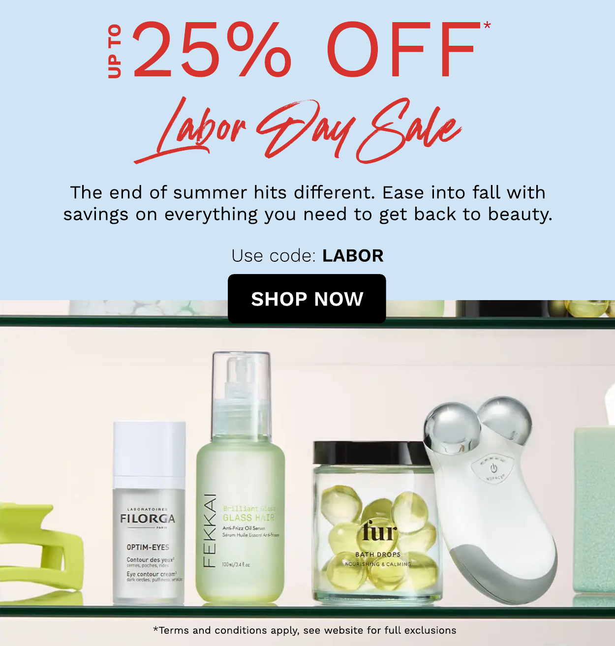 Up to 25% off Labor Day Sale Use code: LABOR