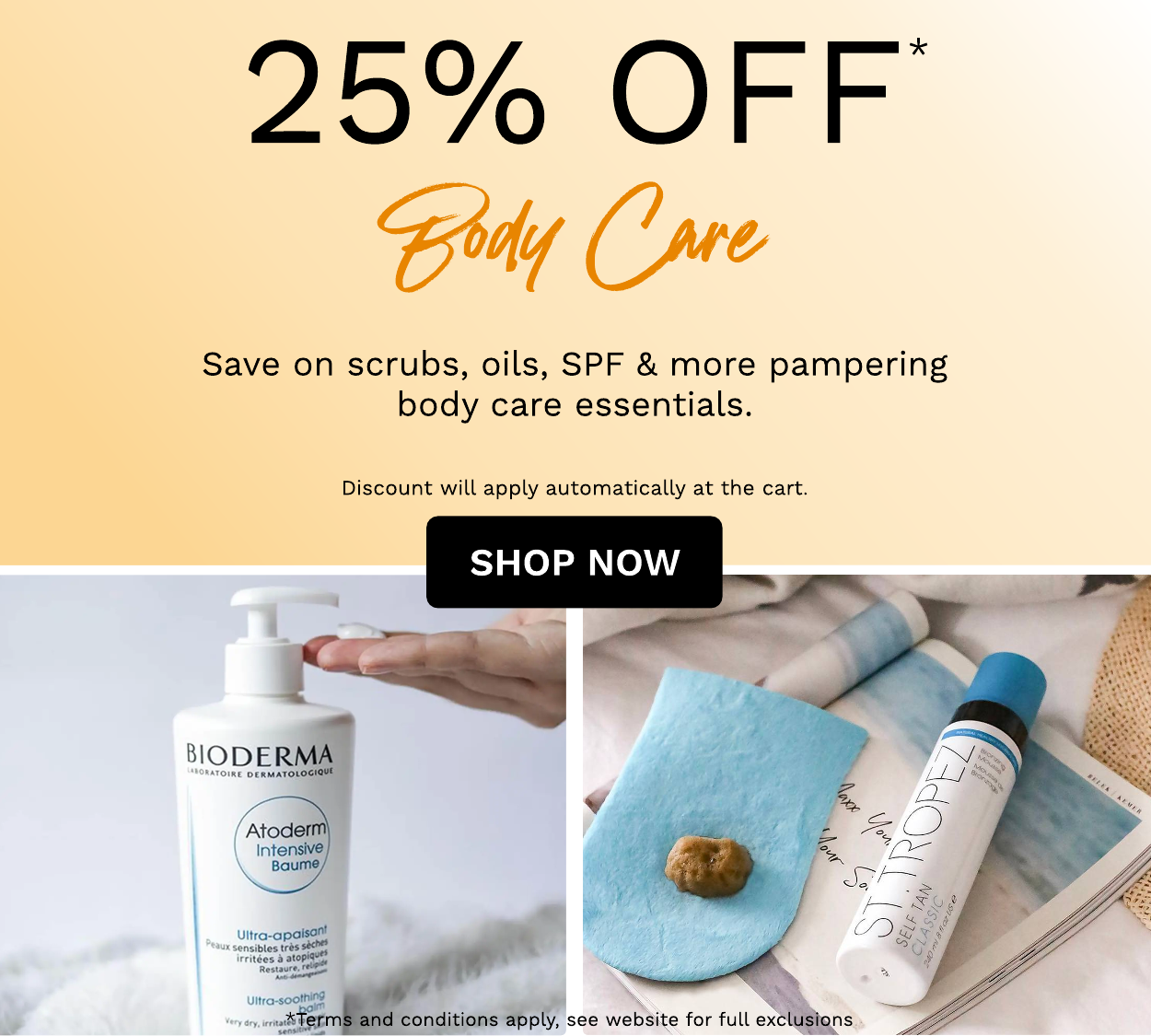 25% off Body Care Shop Now